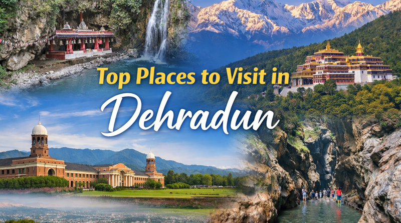 places to visit in Dehradun